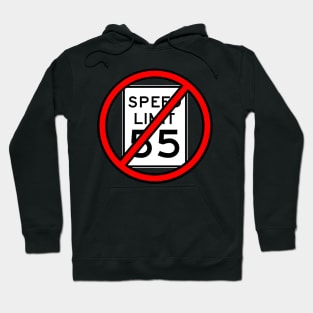 I Can't Drive 55 Hoodie